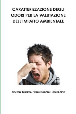 Caratterizzazione Degli Odori Per La Valutazione Dell'impatto Ambientale 1