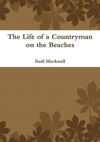 bokomslag The Life of a Countryman on the Beaches