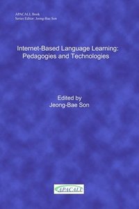 bokomslag Internet-Based Language Learning: Pedagogies and Technologies