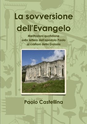 La Sovversione Dell'Evangelo 1