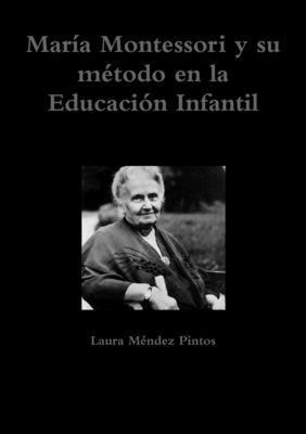 bokomslag Mara Montessori y su mtodo en la Educacin Infantil