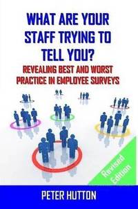 bokomslag What are Your Staff Trying to Tell You? _Revised edition