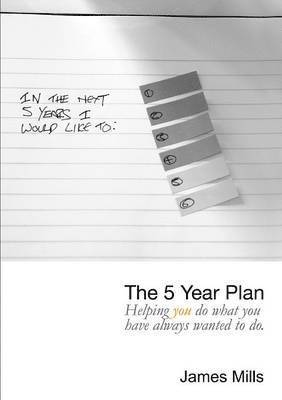 James Mills - 5 Year Plan, Häftad