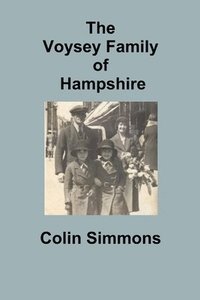 bokomslag The Voysey Family of Hampshire