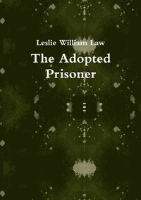 bokomslag Adopted Prisoner