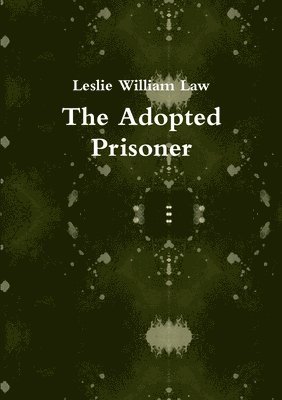 bokomslag Adopted Prisoner