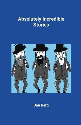 Dan Berg - Absolutely Incredible Stories, Häftad