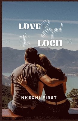 Love Beyond the Loch 1