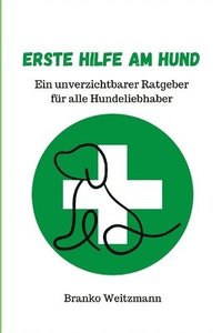 bokomslag Erste Hilfe am Hund