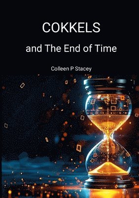 bokomslag Cokkels and The End of Time