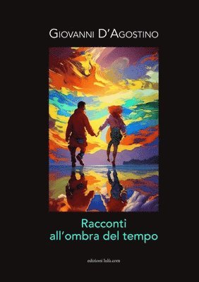 Racconti All'ombra del Tempo 1