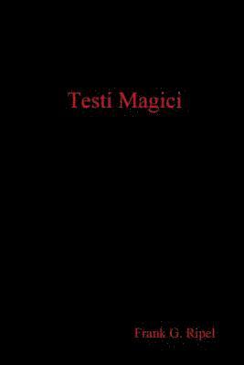 Frank G. Ripel - Testi Magici, Häftad