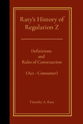 bokomslag Raty's History of Regulation Z