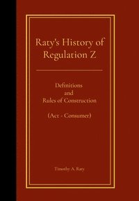 bokomslag Raty's History of Regulation Z