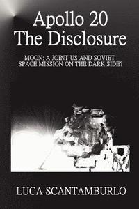 bokomslag Apollo 20. The Disclosure