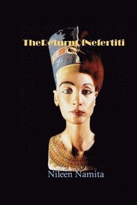 bokomslag The Return of Nefertiti