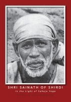 Carol Garrido, Luis Garrido - Shri Sainath of Shirdi in the Light of Sahaja Yoga, Häftad