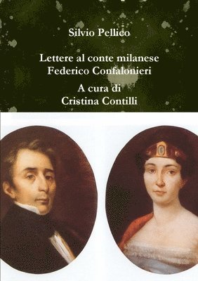 Lettere Al Conte Milanese Federico Confalonieri (1831-1846) 1