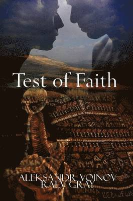 Aleksandr Voinov, Raev Gray - Test of Faith, Häftad. Tillgänglighet: Lägg i varukorg