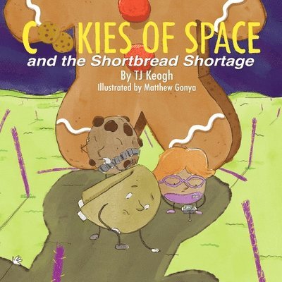 Cookies of Space and the Shortbread Shortage 1