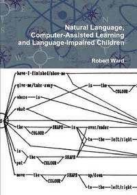 bokomslag Natural Language, Computer-Assisted Learning and Language-Impaired Children