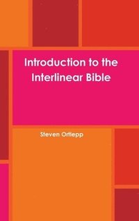 bokomslag Introduction to the Interlinear Bible