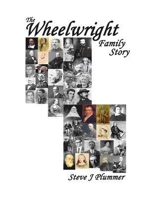 Steve J Plummer, Steve J. Plummer - Wheelwright Family Story, Häftad