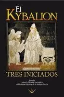 Tres Iniciados - Kybalion, Häftad. Tillgänglighet: Lägg i varukorg