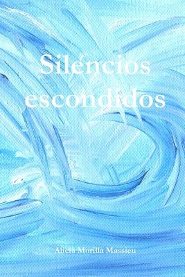 Silencios Escondidos 1