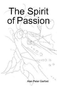 bokomslag The Spirit of Passion