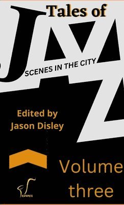 bokomslag Tales Of Jazz - Volume Three -Scenes In The City