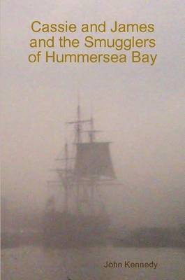 bokomslag Cassie and James and the Smugglers of Hummersea Bay