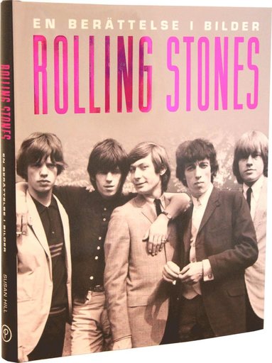 bokomslag En berättelse i bilder : Rolling Stones