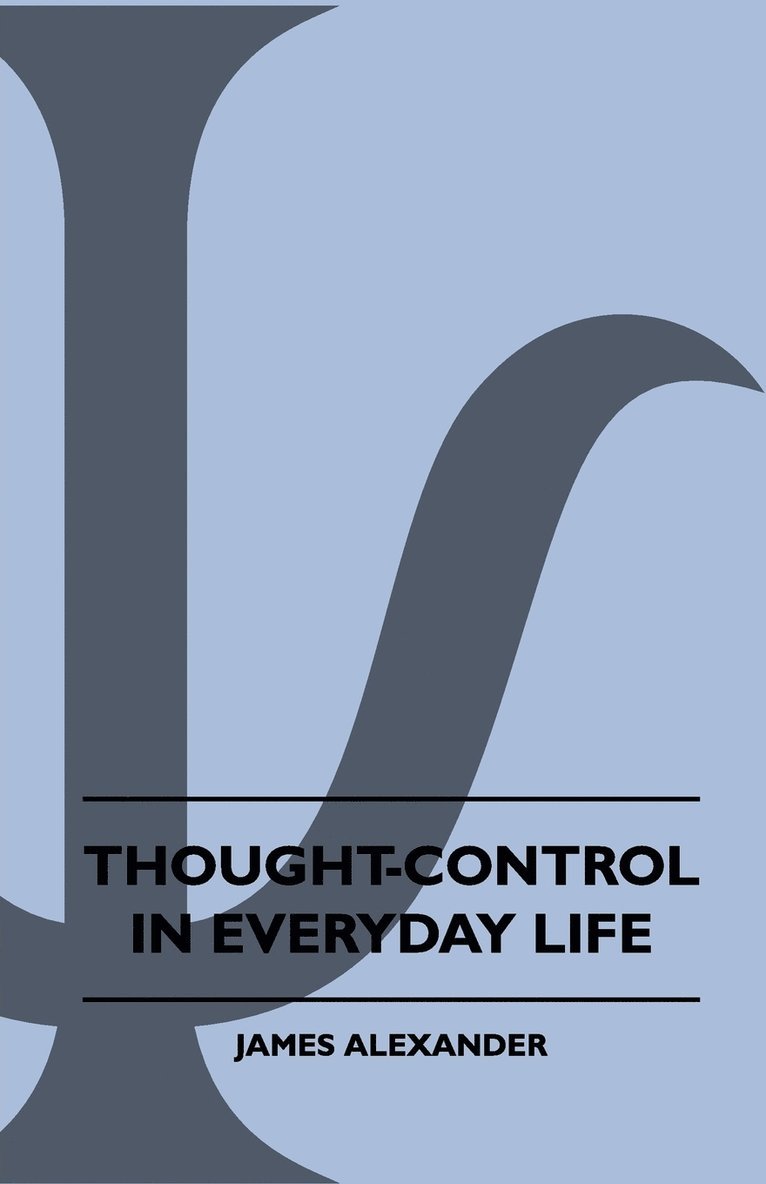 Thought-Control In Everyday Life 1