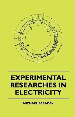 bokomslag Experimental Researches In Electricity