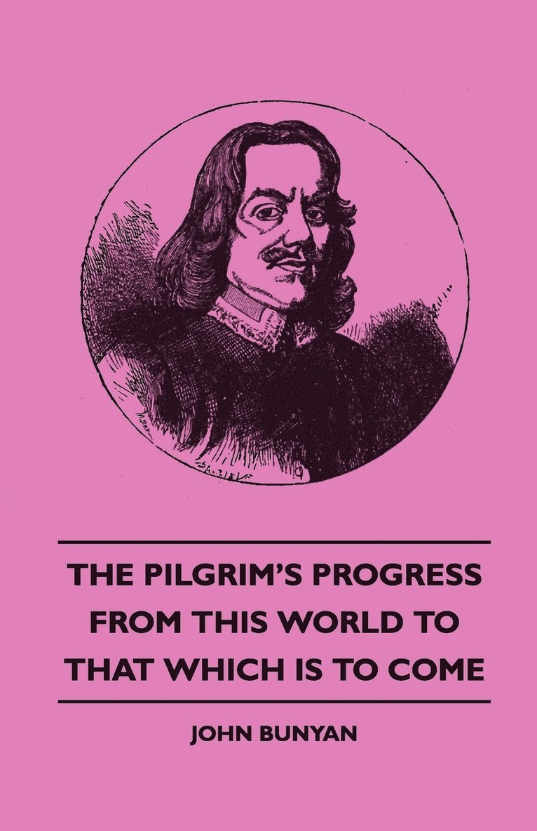Pilgrim's Progress - From This World To That Which Is To Come