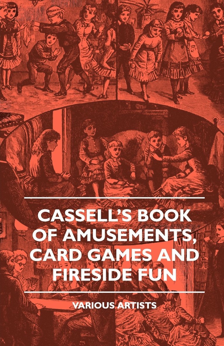 various, Various - Cassell's Book Of Amusements, Card Games And Fireside Fun, Häftad