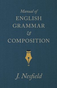bokomslag Manual Of English Grammar And Composition