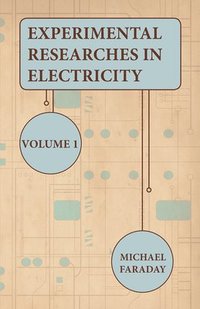 bokomslag Experimental Researches In Electricity