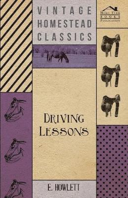 E. Howlett - Driving Lessons, Häftad