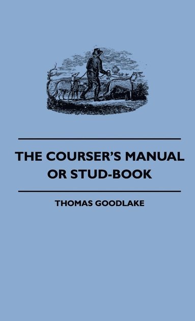 bokomslag Courser's Manual Or Stud-Book