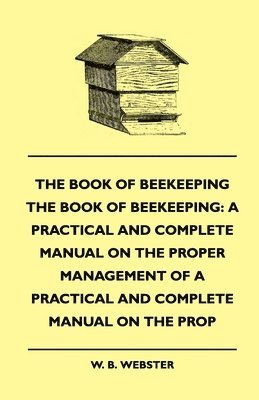 bokomslag The Book of Bee-keeping