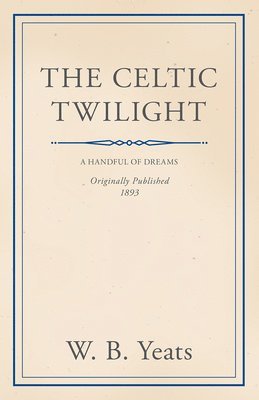 bokomslag The Celtic Twilight