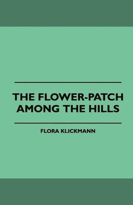 The Flower-Patch Among the Hills 1