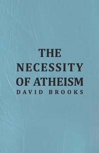 bokomslag The Necessity of Atheism