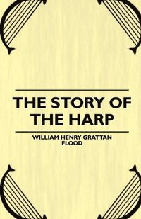 bokomslag The Story of the Harp