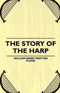 bokomslag The Story of the Harp