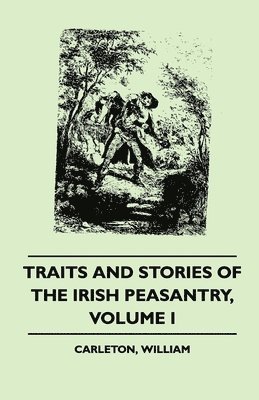 bokomslag Traits and Stories of the Irish Peasantry