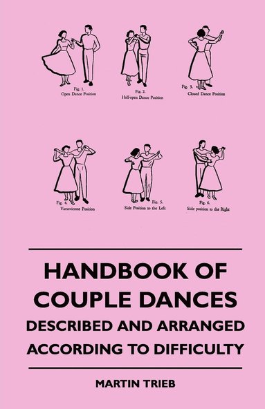 bokomslag Handbook Of Couple Dances - Described And Arranged According To Difficulty