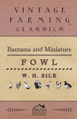 bokomslag Bantams And Miniature Fowl